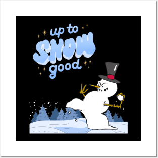 Up To Snow Good, Up To No Good, Holiday Shirt, Christmas Shirt, Xmas Shirt, Funny Christmas Shirt, Gift For Her, Gift For Him, Snowman Shirt Posters and Art